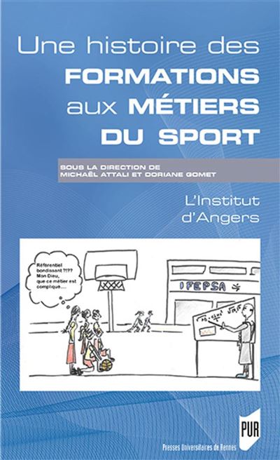 Une histoire des formations aux métiers du sport - Michaël Attali - broché