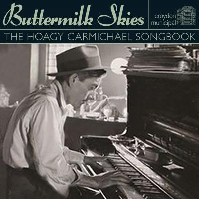 Buttermilk skies - The hoagy carmichael songbook