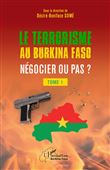 Terrorisme au Burkina Faso négocier ou pas ?