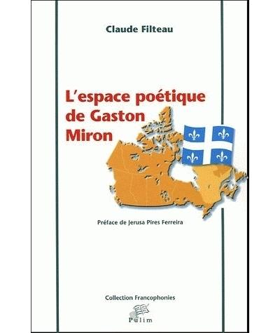 L'espace poétique de Gaston Miron