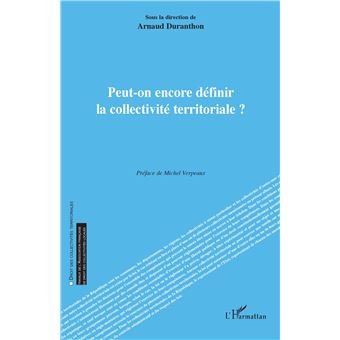 Peut-on encore définir la collectivité territoriale ?
