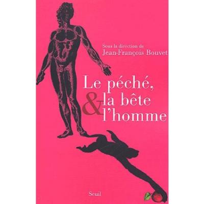 Le péché, la bête et l'homme