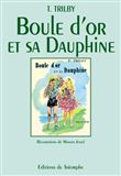 Boule d'Or et Sa Dauphine