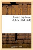 Fleurs et papillons : alphabet