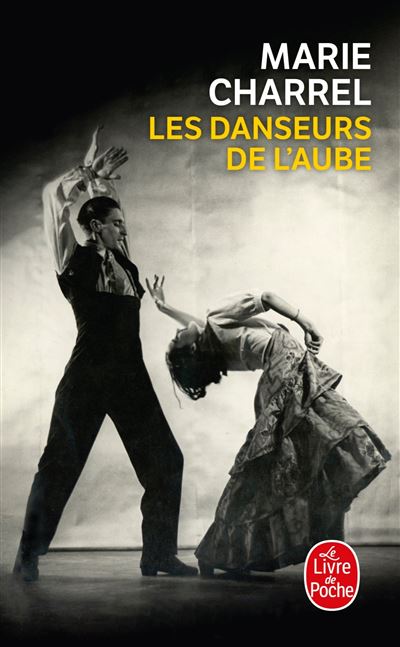 Les danseurs de l'aube - Marie Charrel - Poche