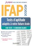 IFAP 2020/21 1000 Tests d'aptitude adaptés à votre future école - 10 concours blancs