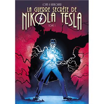 La guerre secrète de Nikola Tesla T1