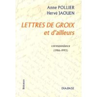 Lettres de Groix et d'ailleurs, correspondance 1986-1993