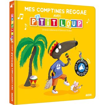 Mes premiers sonores - mes comptines reggae avec p'tit loup