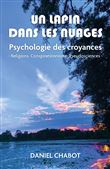 Un lapin dans les nuages - Psychologie des croyances