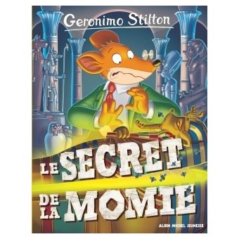 Geronimo Stilton Tome 44 Le Secret De La Momie - 