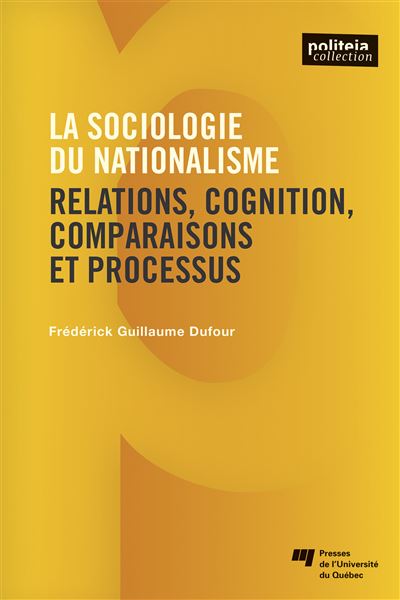 La sociologie du nationalisme relations cognition comparaiso