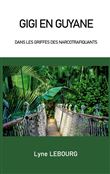 Gigi en Guyane