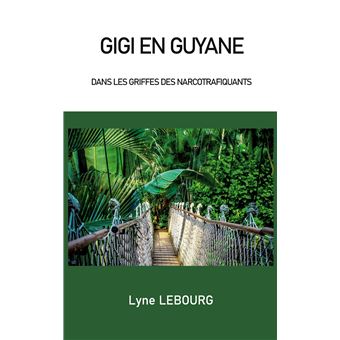 Gigi en Guyane