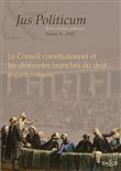 Jus politicum. Revue droit politique - Conseil constitutionnel et différentes branches droit Vol10