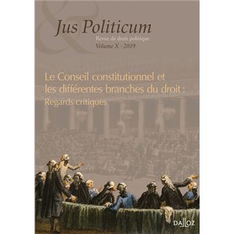 Jus politicum. Revue droit politique - Conseil constitutionnel et différentes branches droit Vol10