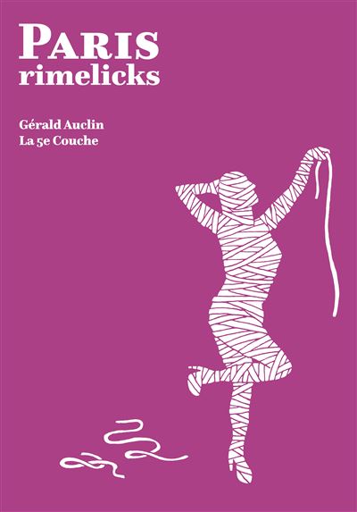 Paris Rimelicks - Gérald Auclin - relié