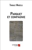 Parquet et compagnie