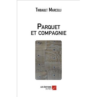 Parquet et compagnie
