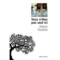Vous n'êtes pas seul ici