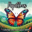 Papillons livre de coloriage anti-stress pour adulte