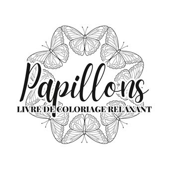 Papillons livre de coloriage anti-stress pour adulte