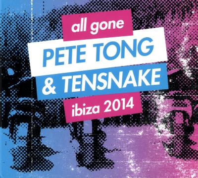 All gone pete tong and tensnake Ibiza 2014