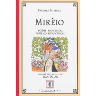 Mireio Poeme Provencal Edition Bilingue Francais Portugais Broche Frederic Mistral Jean Dulac Achat Livre Fnac
