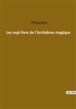 Les sept livre de l'Archidoxe magique