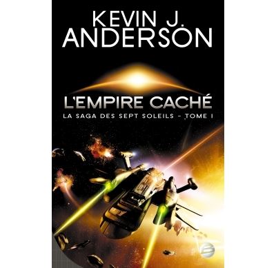 La Saga des Sept Soleils T01 L'Empire caché