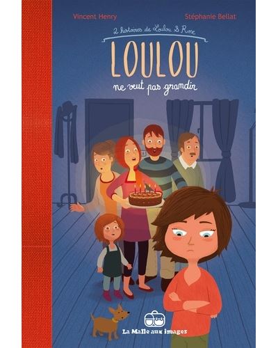 Loulou ne veut pas grandir