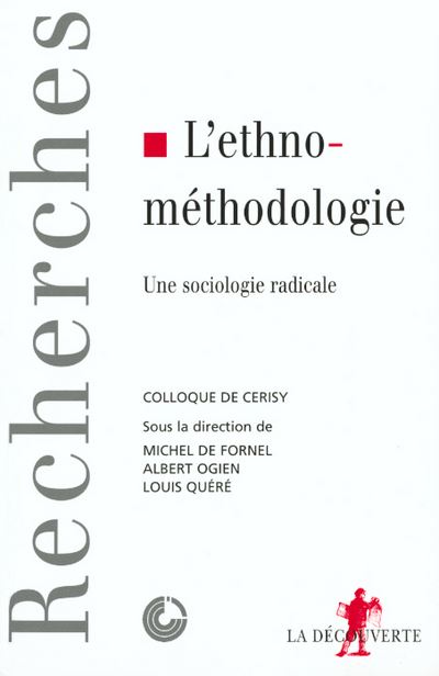 Ethnométhodologie une sociologie radicale