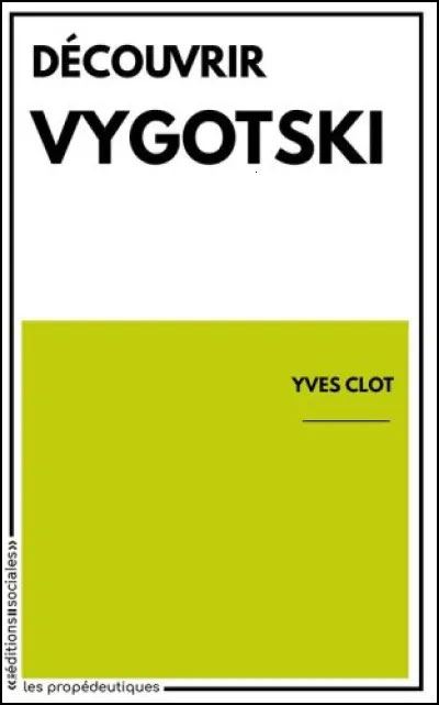 Découvrir Vygotski - Yves Clot - broché