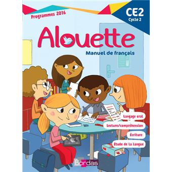 Alouette Français CE2 2017 Nv Ed. Manuel de l'élève