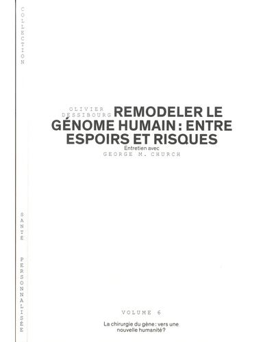 Remodeler le génome humain : entre espoirs et risques