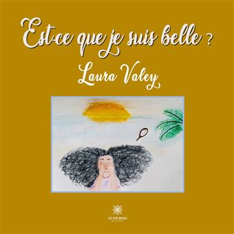 Est-ce que je suis belle ?