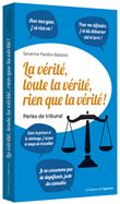 La vérité, toute la vérité, rien que la vérité ! - Perles de tribunal