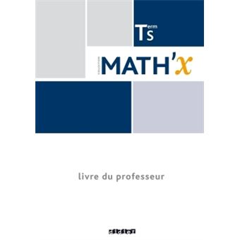 Mathx Term S Spécifique Et Spécialité éd2016 Livre Professeur - 