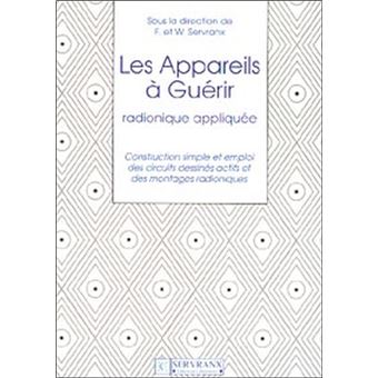 Baguettes de sourcier en radiest. moderne - broché - Félix Servranx,  William Servranx, Livre tous les livres à la Fnac