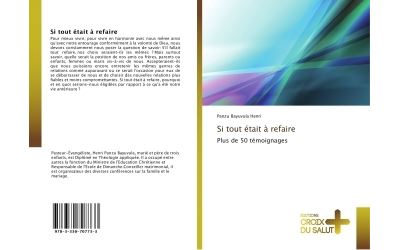 Si tout etait a refaire - plus de 50 temoignages