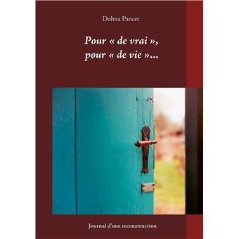 Pour « de vrai », pour « de vie »...