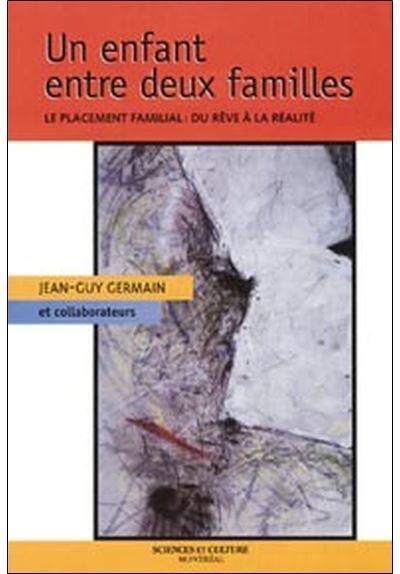 Enfant entre deux familles - Jean-Guy Germain - broché