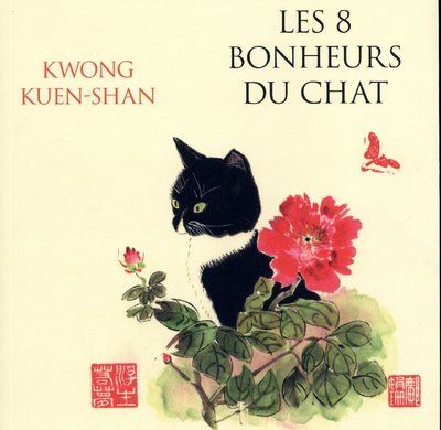 Les 8 Bonheurs Du Chat Relie Kuen Shan Kwong Maryline Beury Achat Livre Fnac