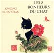 Les 8 bonheurs du chat