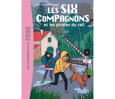 Les Six Compagnons 10 - Les Six compagnons et les pirates du rail
