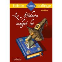 Bibliocollège - Le Médecin malgré lui, Molière