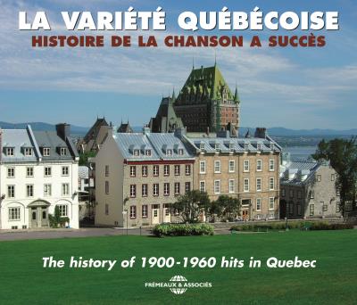 Variété québecoise - Histoire de la chanson à succès