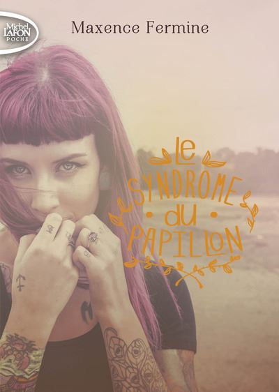 Le syndrome du papillon