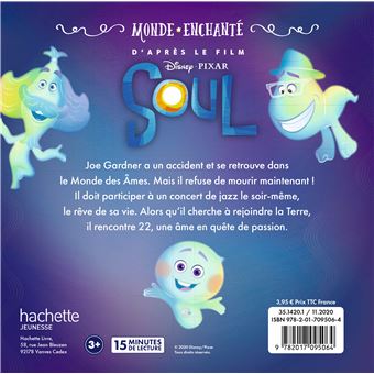 SOUL - Monde Enchanté - L'histoire du film - Disney Pixar