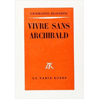 Vivre sans Archibald